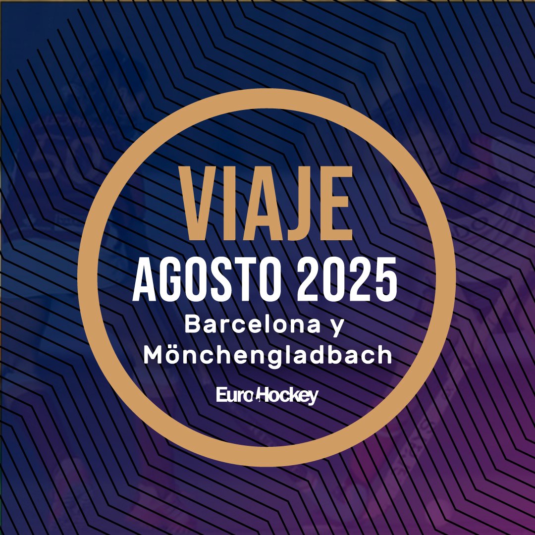 AGOSTO 2025 viaje Eurohockey